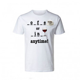 Coffee or Wine Anytime T-Shirt